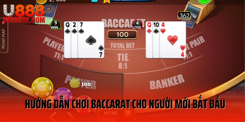 Hướng dẫn chơi Baccarat cho người mới bắt đầu